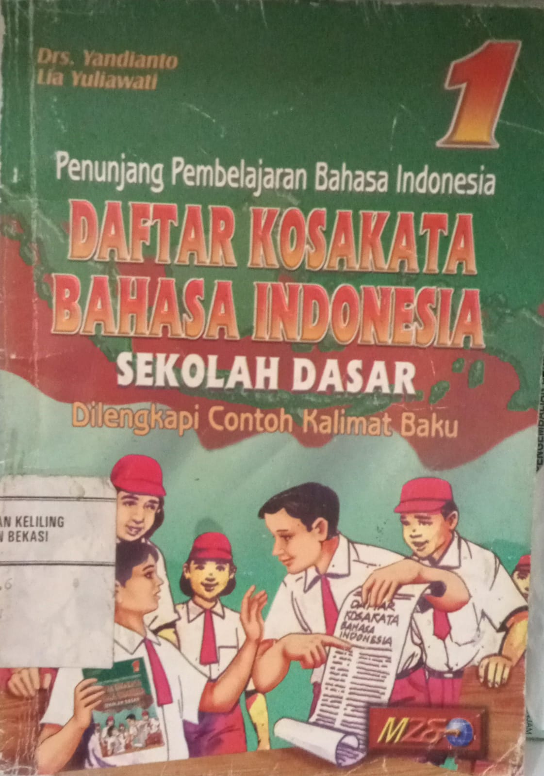 Sampul Penunjang Pembelajaran Bahasa Indonesia Daftar Kosakata Bahasa Indonesia Sekolah Dasar / Yandianto, Lia Yuliawati
