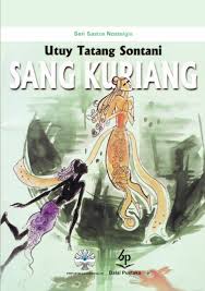 Sampul Sang kuriang / Utuy tatang Sontani