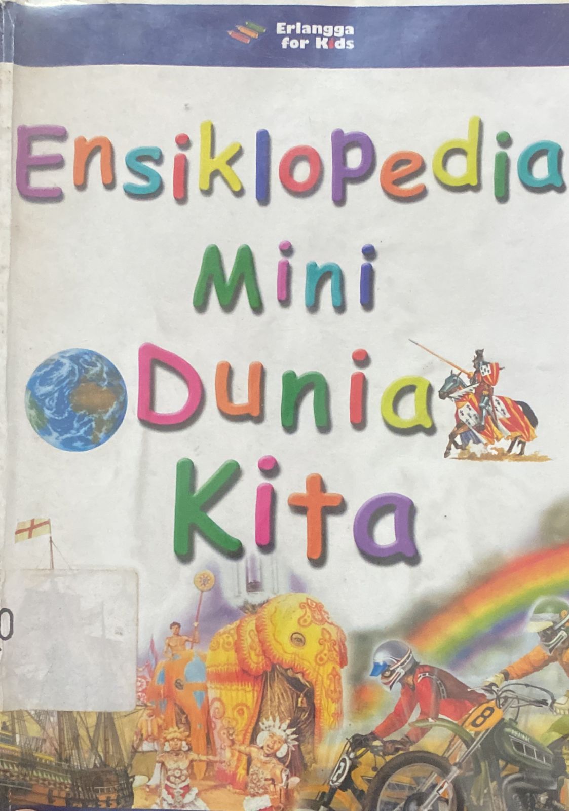 Sampul Ensiklopedia mini dunia kita / Angela Wilkes