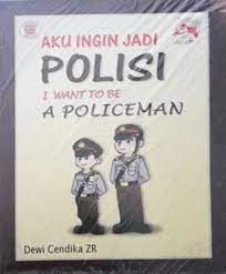 Sampul Aku ingin jadi polisi / Dewi cendika
