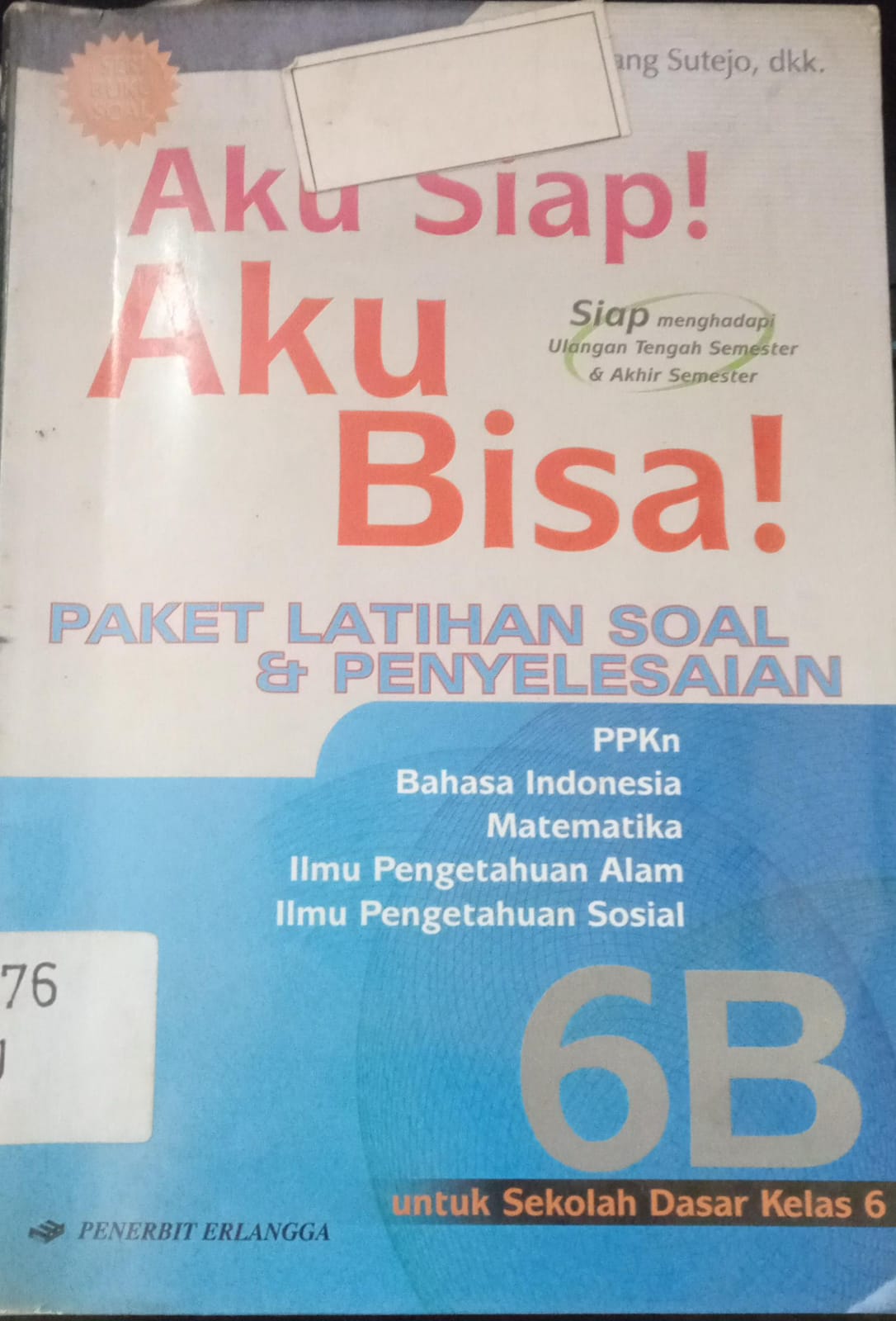 Sampul Aku Siap Aku Bisa 6B Paket Latihan Soal & Penyelesaian / Bambang Sutejo