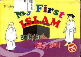 Sampul My First Islam : Belajar Haji Yuk! / Muhammad Abdul Ghofar