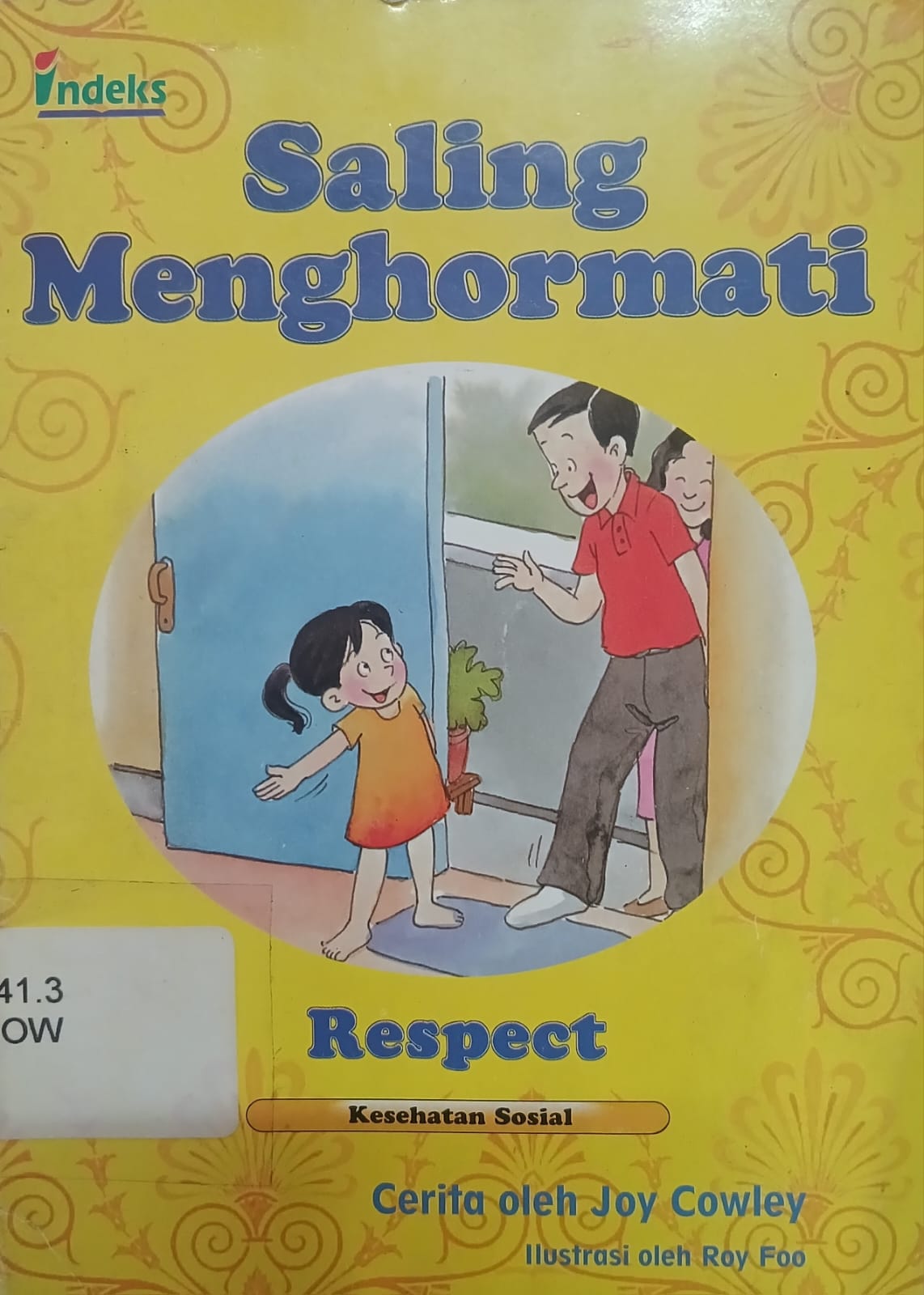 Cover Saling menghormati / Joy Cowley; ilustrasi, Roy Foo; penerjemah, Tim Indeks