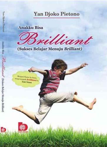 Cover Brilliant :  (Sukses belajar menuju brilliant) / Yan djoko pietono