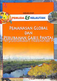 Sampul Pemanasan Global Dan Perubahan Garis Pantai / Adhyaksa Dault