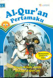 Sampul Al-qur'an pertamaku :  kisah-kisah ajaib dalam al-qur'an / Muhammad Abdul Ghoffar
