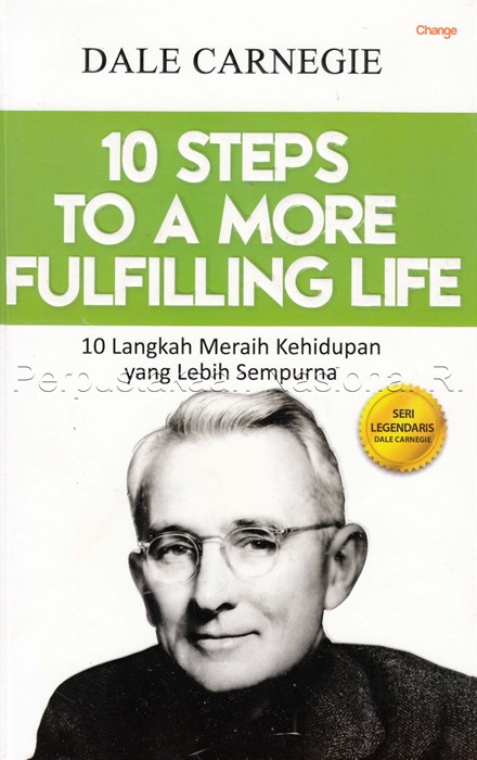 Sampul 10 Steps to a more fulfilling life :  10 langkah meraih kehidupan yang lebih sempurna / Dale Carnegie
