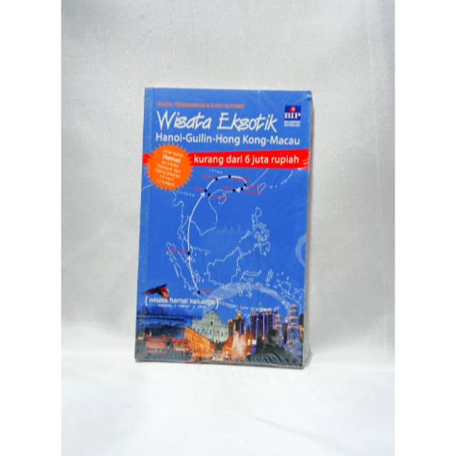Sampul Wisata eksotik :  Hanoi-Guilin-Hong Kong-Macau / Shinta Tevingrum
