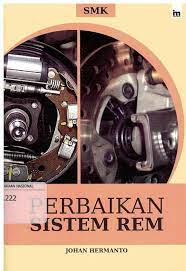 Sampul Perbaikan Sistem Rem / Johan Hermanto