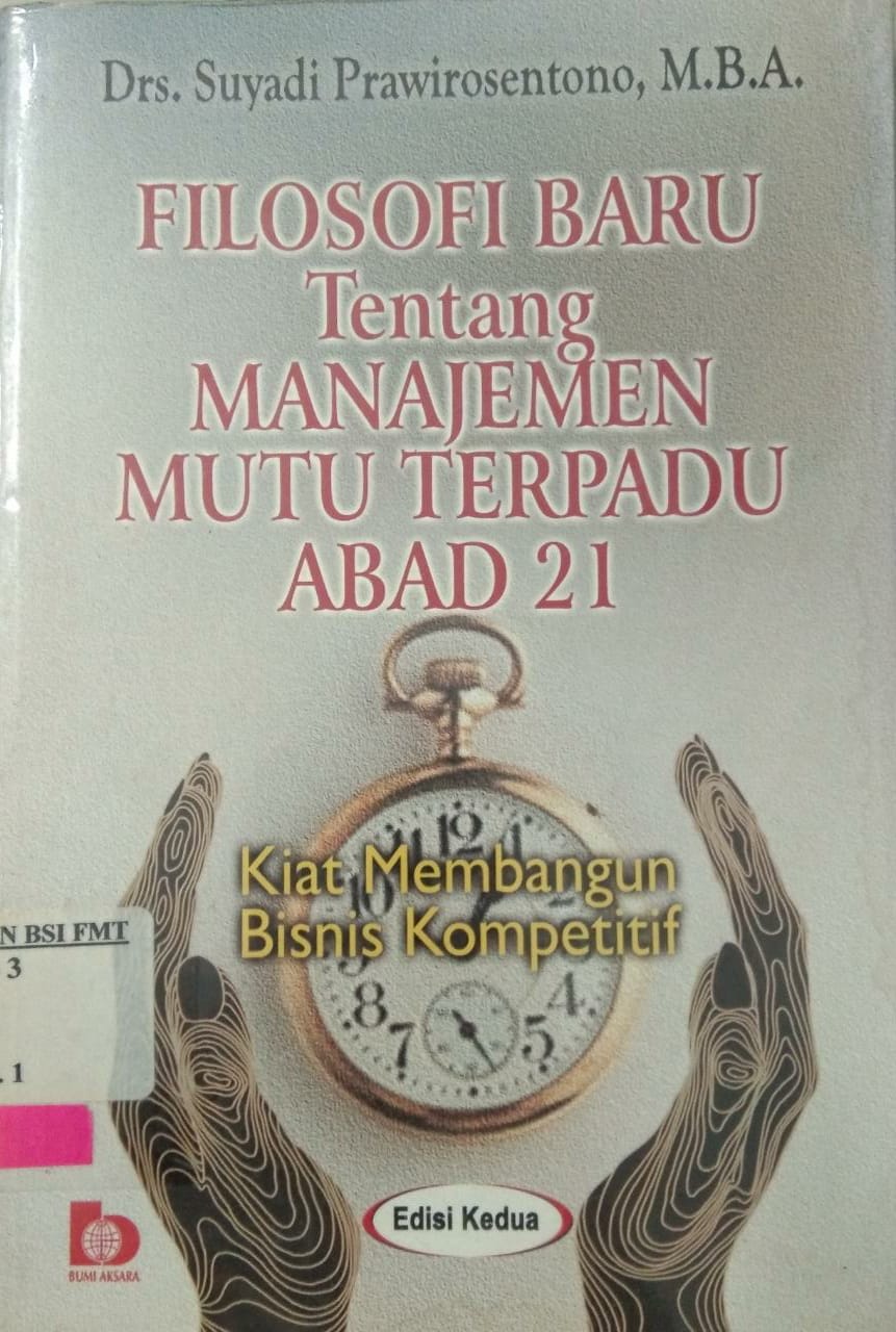 Sampul Filosofi baru tentang manajemen mutu terpadu abad 21 / Suyadi Prawirosentono