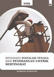 Sampul Memasang Instalasi Tenaga dan Penerangan Listrik Bertingkat / Bambang Wuryanto