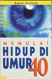 Sampul Memulai hidup di umur 40 / Robert Peterson