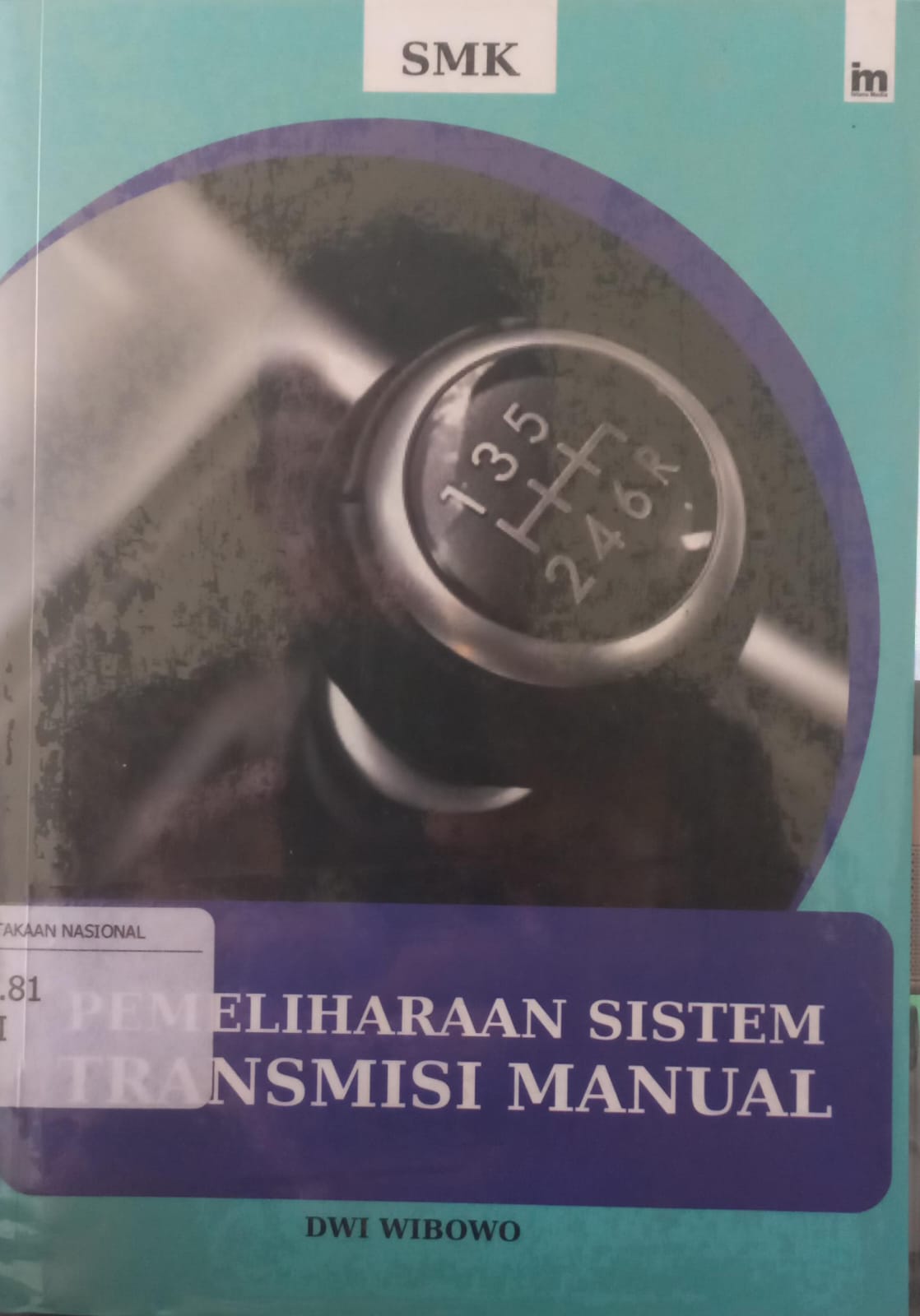 Sampul Pemeliharaan Sistem Transmisi Manual / Dwi Wibowo