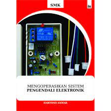 Sampul Mengoperasikan Sistem Pengendali Elektronik / Hartono Anwar