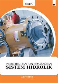 Sampul Pemeliharaan dan Pemasangan Sistem Hidrolik / Arif Cahya