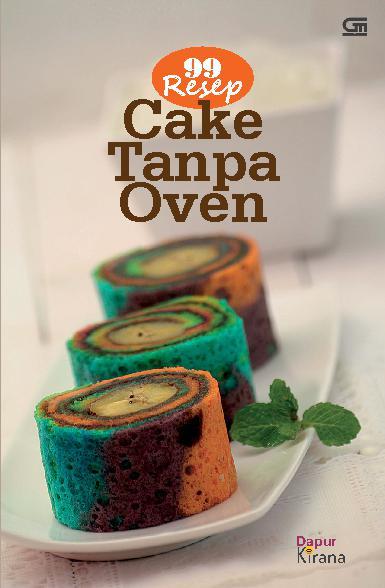 Sampul 99 Resep cake tanpa oven / Dapur Kirana