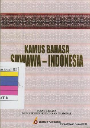 Sampul Kamus bahasa Suwawa -Indonesia / Mansoer Pateda,