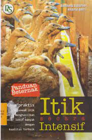 Sampul Panduan Beternak itik secara intensif :  Cara praktis beternak itik untuk menghasilkan telur lebih banyak dengan kualitas terbaik / Bambang Suharno, Khairul Amri