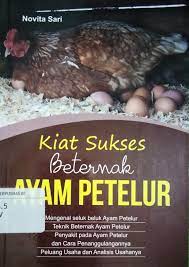 Sampul Kiat Sukses Beternak Ayam Petelur / Novita Sari