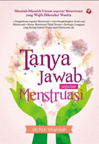 Sampul Tanya Jawab Seputar Menstruasi / Siti Nur Khamzah