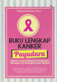Sampul Buku Lengkap Kanker Payudara / Sitiatava Rizema Putra