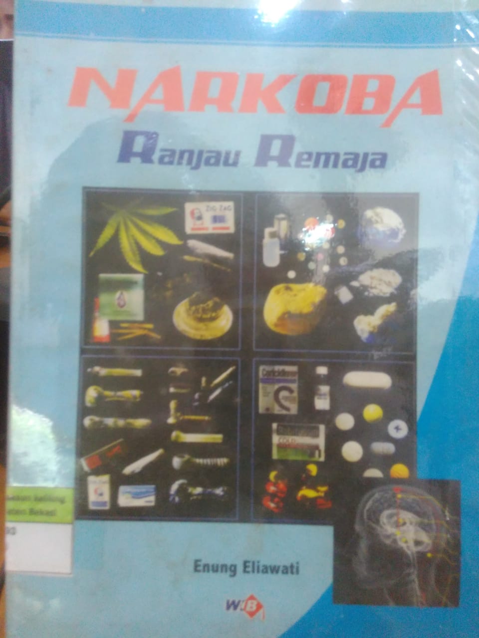 Cover Narkoba ranjau remaja / Enung Eliawati
