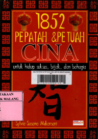 Sampul 1852 pepatah dan petuah Cina :  untuk hidup sukses, bijak dan bahagia / Mekarsari, Sylvia Susana