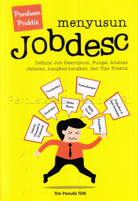 Sampul Panduan praktis menyusun jobdesc / Tim penulis TSM ; editor, Andriansyah