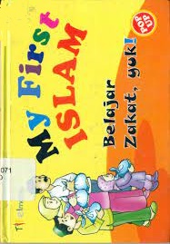 Sampul My First Islam : Belajar Zakat Yuk! / Muhammad Abdul Ghofar; editor, Imam Tamaim