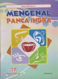 Sampul Mengenal Panca Indra / Kusmawan