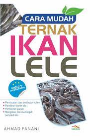 Sampul Cara mudah ternak lele / Ahmad Fanani