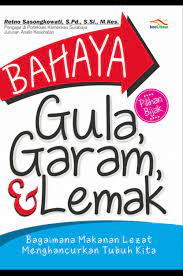 Sampul Bahaya Gula, Garam & Lemak / Retno Sasongkowati