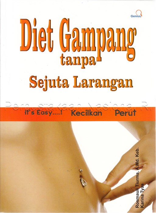 Sampul Diet gampang tanpa sejuta larangan / Rosmauli Tiurma, A.Md. Keb., Karina Tyas