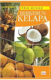 Sampul Trik mudah berkebun kelapa / Taufiq Rahmad