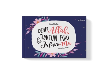 Sampul Dear Allah, tuntun aku ke jalan-mu / Nasihatku