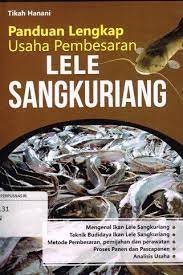 Sampul Panduan Lengkap Usaha Pembesaran Lele Sangkuriang / Tikah Hanani