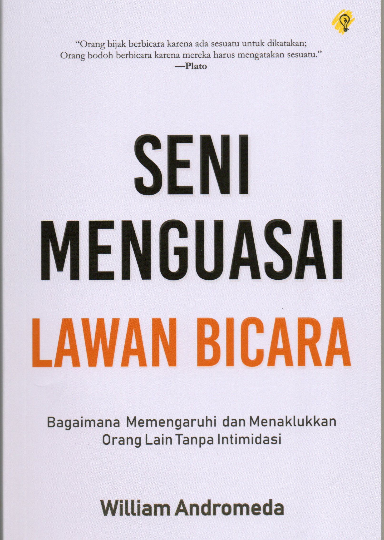 Sampul Seni Menguasai Lawan Bicara / William Andromeda