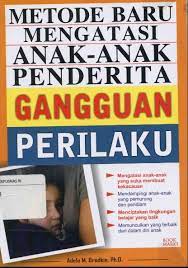 Sampul Metode baru mengatasi anak anak penderita gangguan perilaku / Brodklin adele