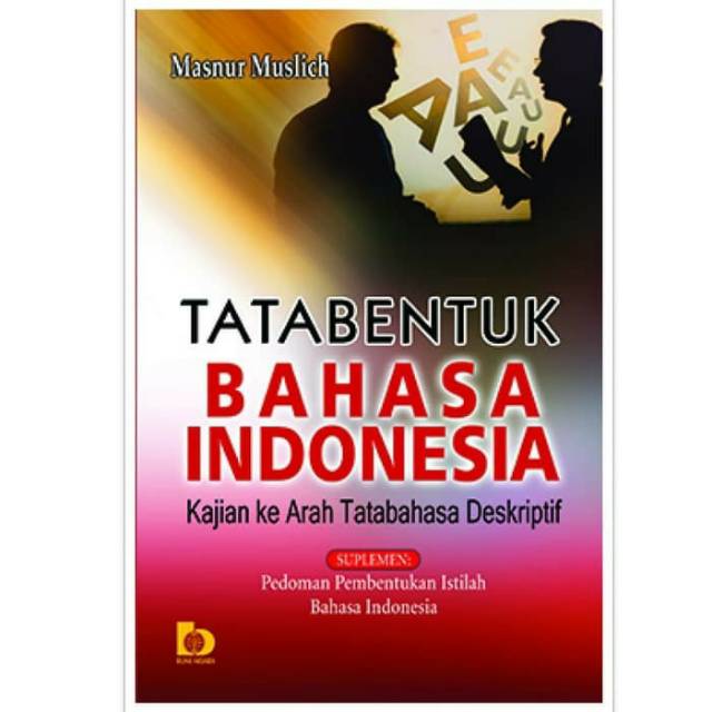 Sampul Tata bentuk bahasa Indonesia :  kajian kearah tata bahasa deskriptif / Masnur muslich