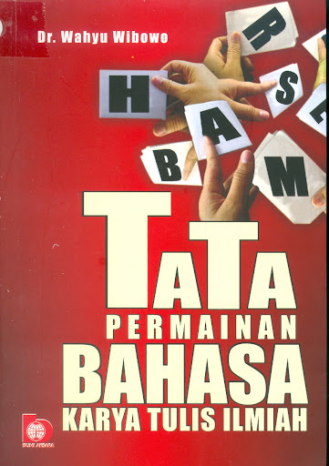 Sampul Tata permainan bahasa karya tulis ilmiah / Wahyu Wibowo