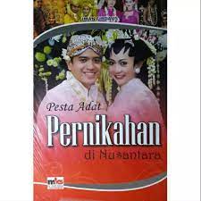 Sampul Pesta adat pernikahan di nusantara / Iman Firdaus
