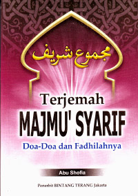 Sampul Majmu' Syarif :  Doa-doa dan fadhilahnya / Abu Shofia