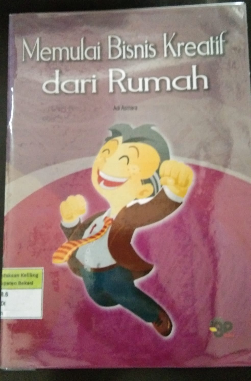 Sampul Memulai bisnis kreatif dari rumah / Adi Asmara
