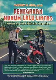 Sampul Penegakan Hukum Lalu lintas :  Panduan bagi para polisi dan pengendara / Andrew R. Cecil