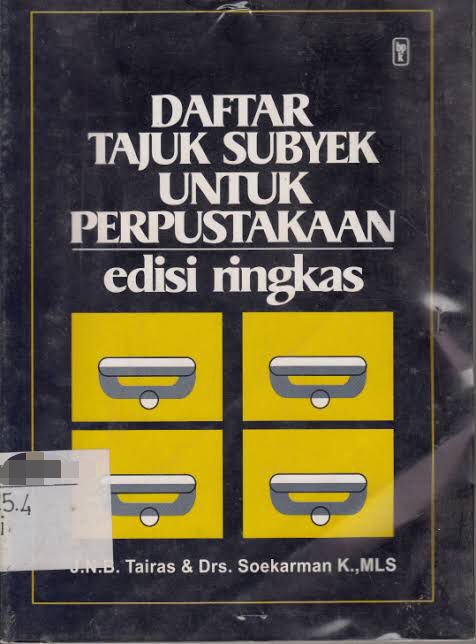 Sampul Daftar tajuk subyek untuk perpustakaan :  edisi ringkas / J.N.B. Tairas