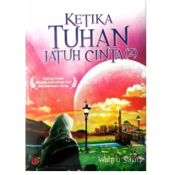 Sampul Ketika Tuhan Jatuh Cinta (2) / Wahyu Sujani