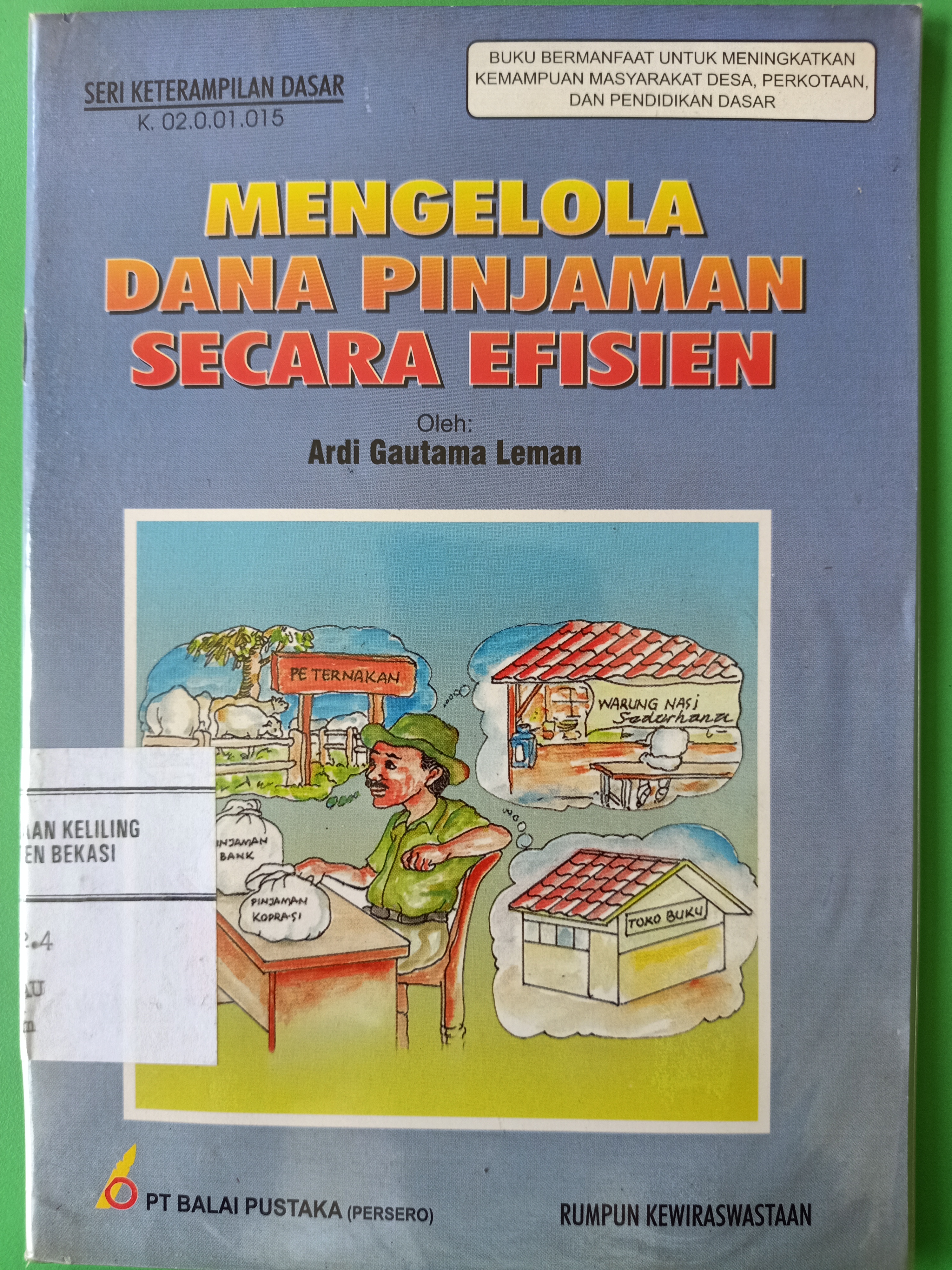Sampul Mengelola dana pinjaman secara efisien / Ardi gautama leman