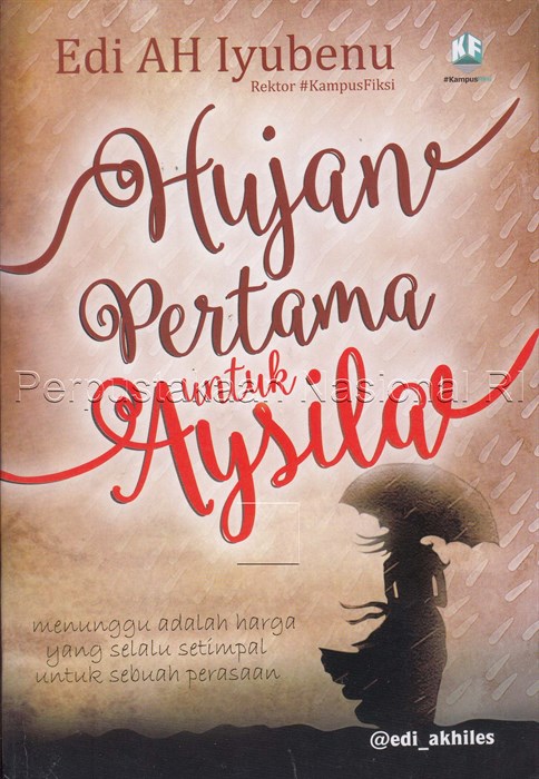 Cover Hujan pertama untuk Aysila / Edi AH Iyubenu
