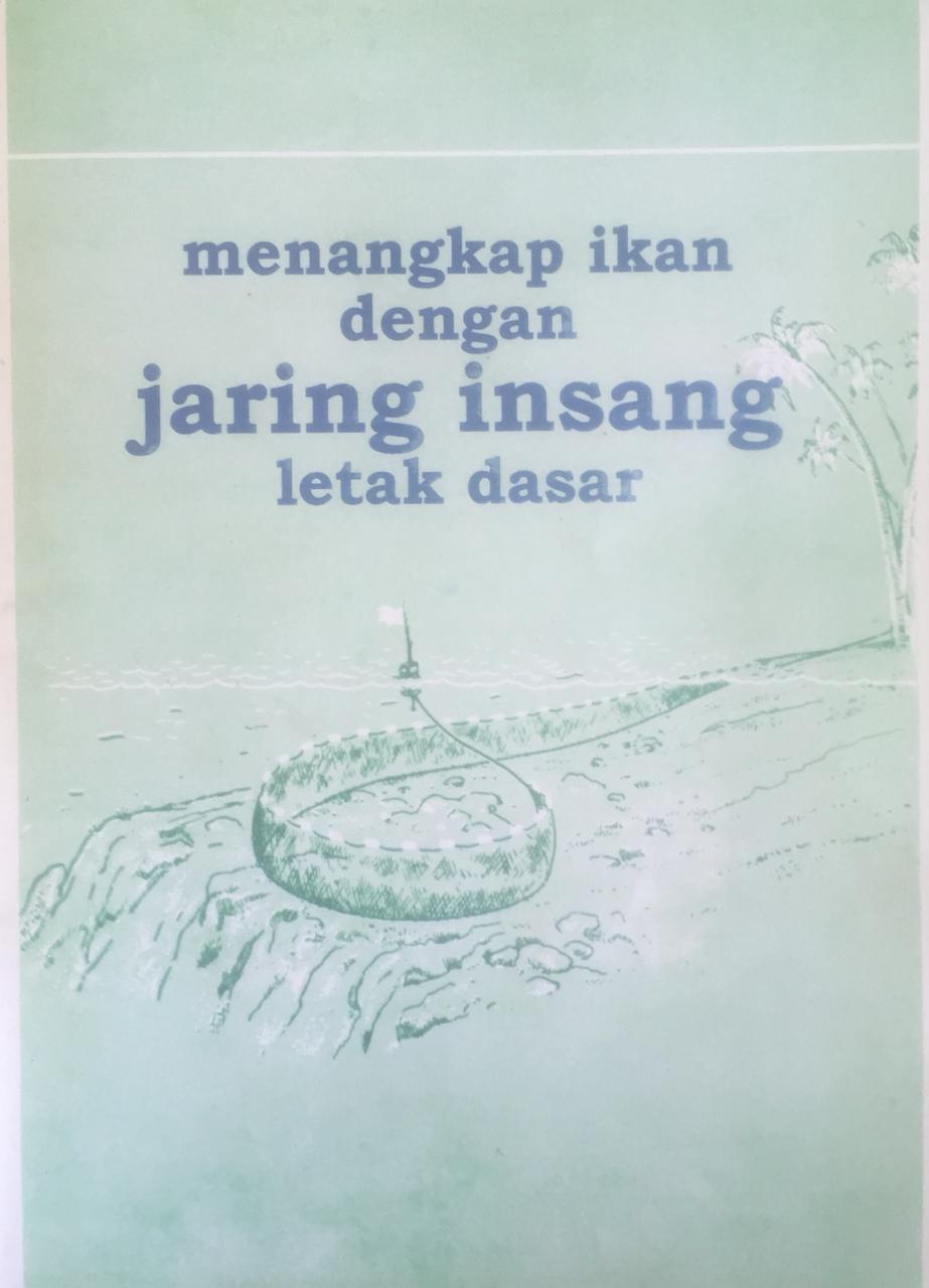 Sampul Menangkap ikan dengan jaring insang letak dasar / PT. Bhratara Karya Aksara
