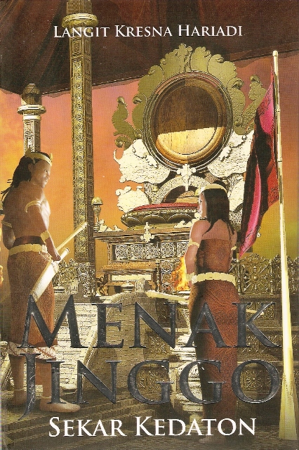 Sampul menak jinggo :  sekar kedaton / Langit Kresna Hariadi ; editor, Cahyadi Heri Prabowo